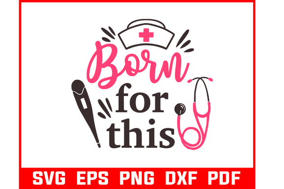 Born for This Nurse Svg Bundle – A Designer's Honest Review