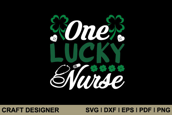One Lucky Nurse SVG Printable Cut File