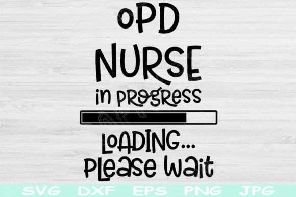 OPD Nurse In Progress Loading Please: Designer Review