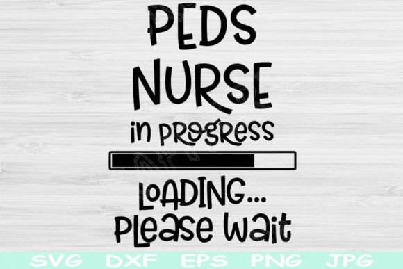 Peds Nurse Svg In Progress Loading: A Designer Review
