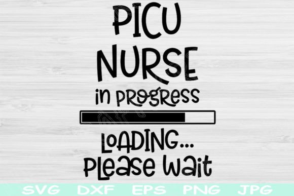 PICU Nurse Svg in Progress Loading Dxf: A Designer’s Review