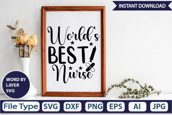 World s Best Nurse SVG Cut File: A Designer's Take